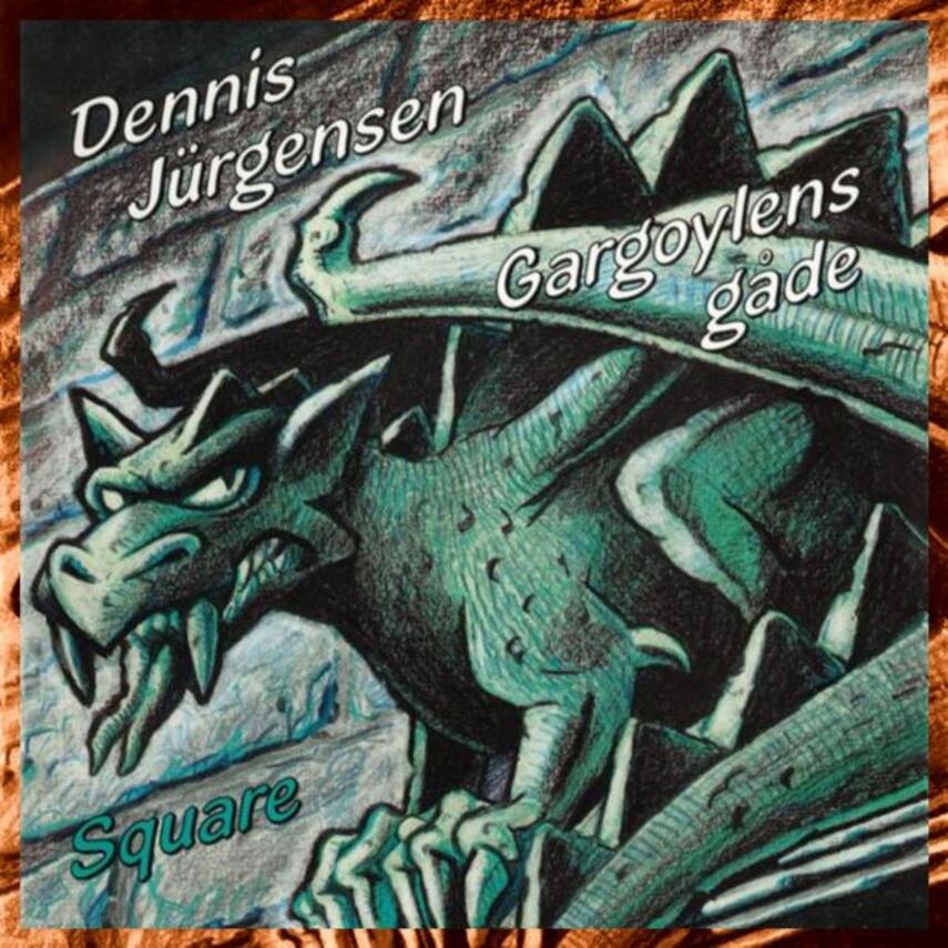 Dennis Jürgensen: Gargoylens gåde