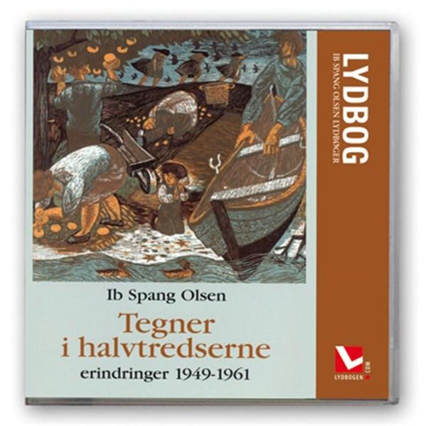 Ib Spang Olsen: Tegner i halvtredserne : erindringer 1949-1961