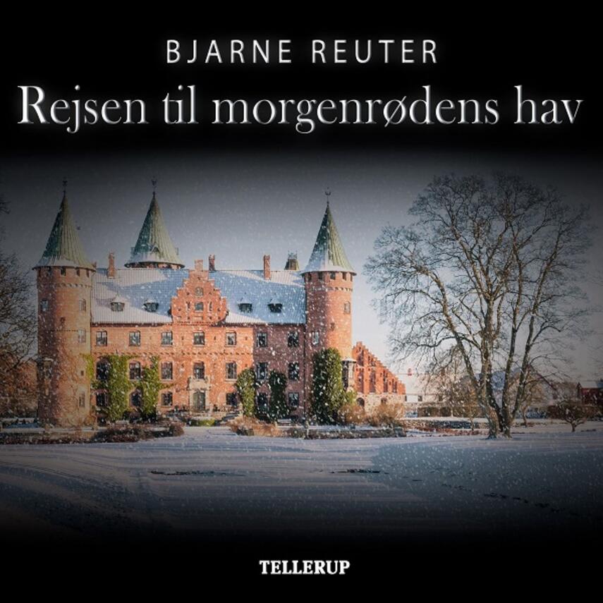 Bjarne Reuter: Rejsen til Morgenrødens Hav