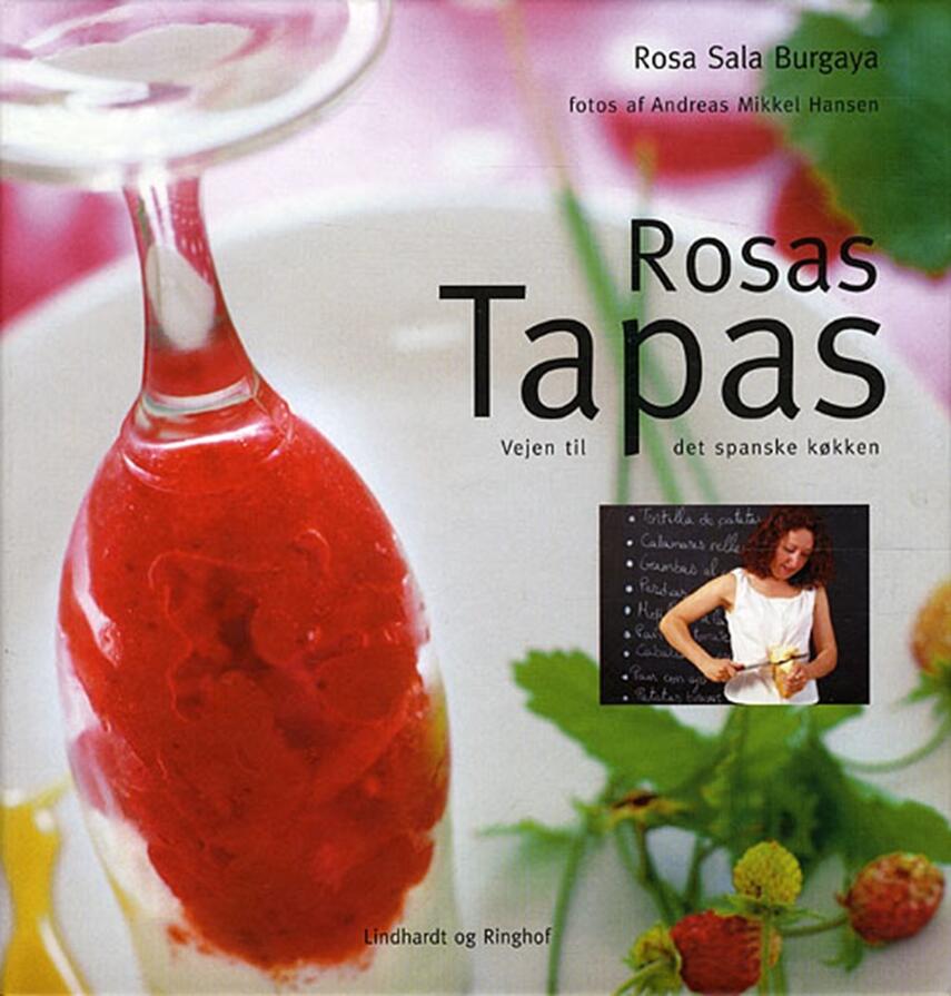 : Rosas tapas : vejen til det spanske køkken