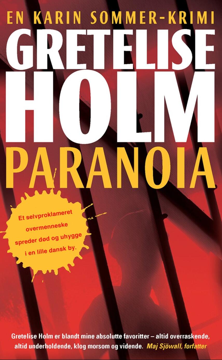 Gretelise Holm (f. 1946): Paranoia