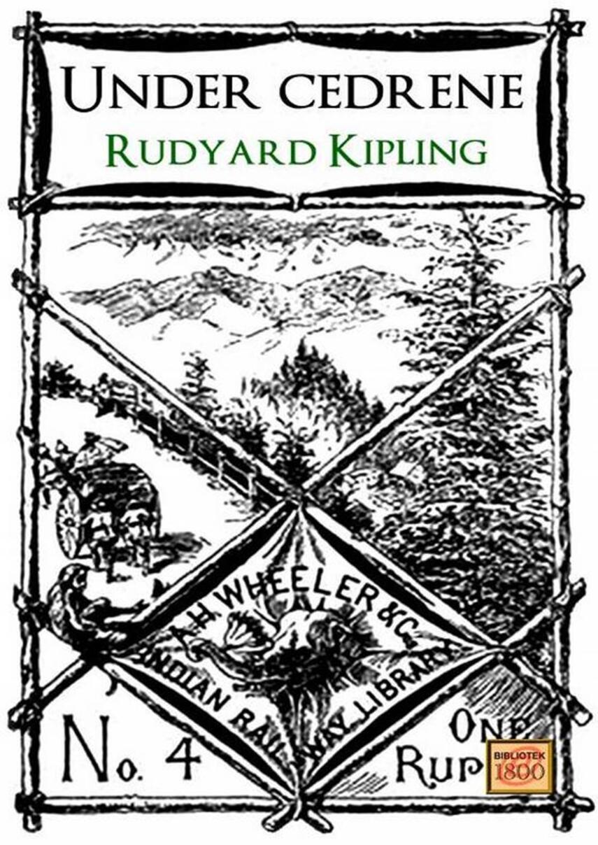 Rudyard Kipling: Under cedrene