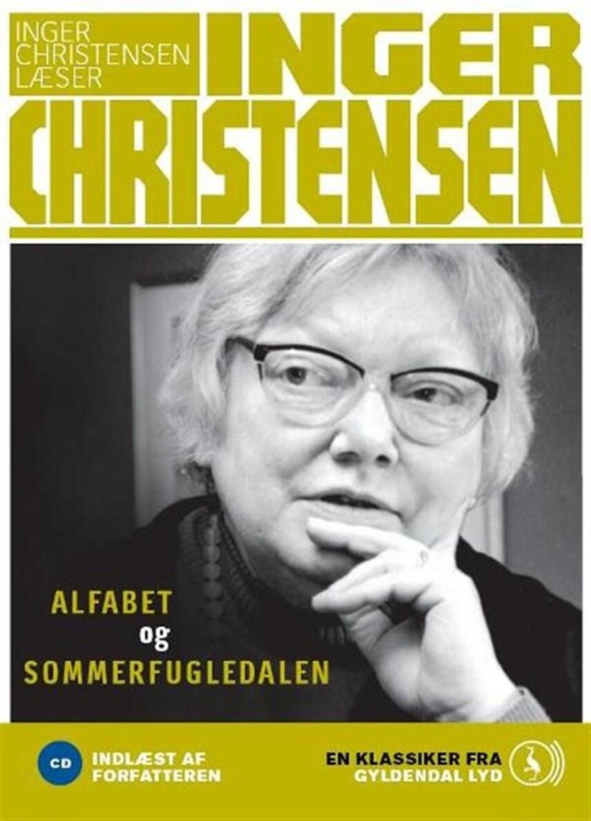 Inger Christensen (f. 1935): Alfabet og Sommerfugledalen