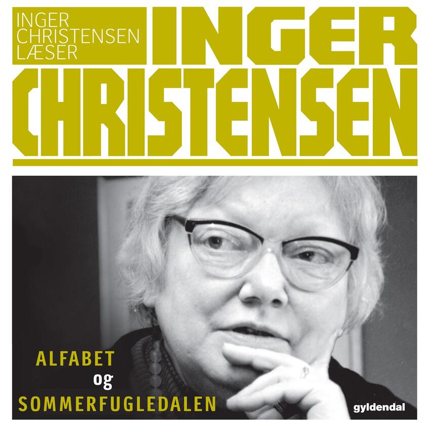 Inger Christensen (f. 1935): Alfabet og Sommerfugledalen