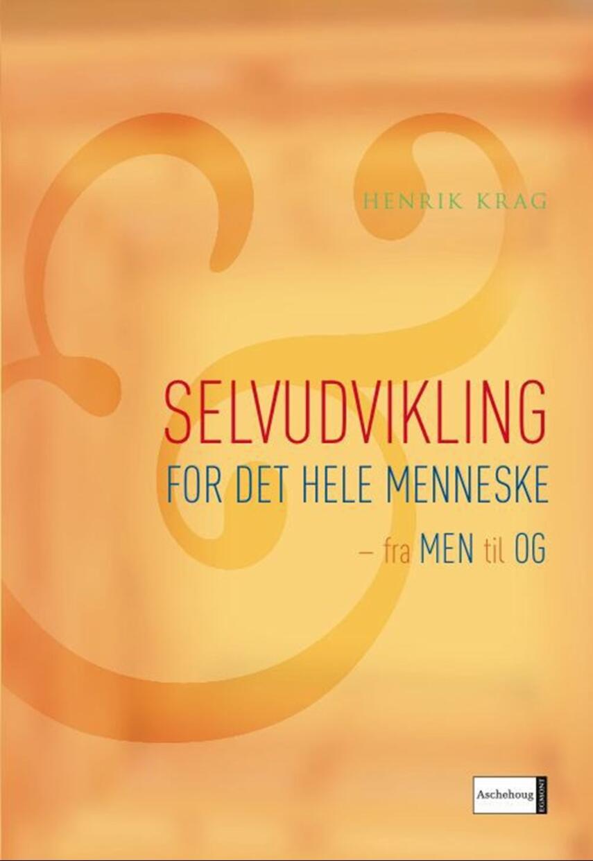 Selvudvikling for det hele menneske : fra men til og  eReolen