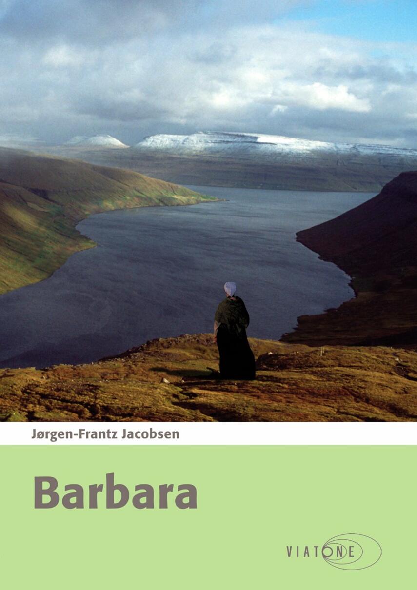 Jørgen-Frantz Jacobsen (f. 1900): Barbara (Ved Bent Otto Hansen)