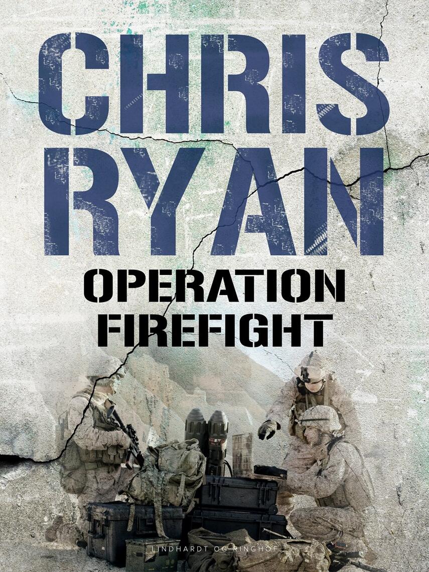 Chris Ryan (f. 1961): Operation Firefight