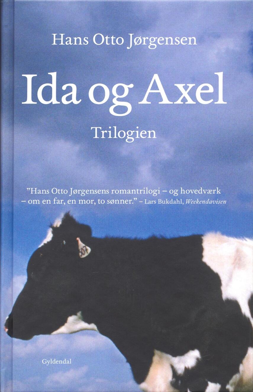 Hans Otto Jørgensen (f. 1954): Ida og Axel-trilogien