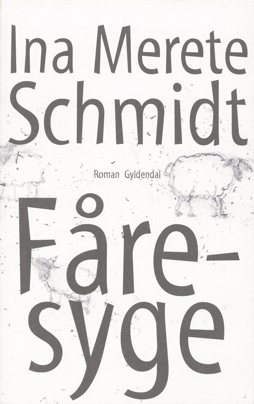 Ina Merete Schmidt: Fåresyge