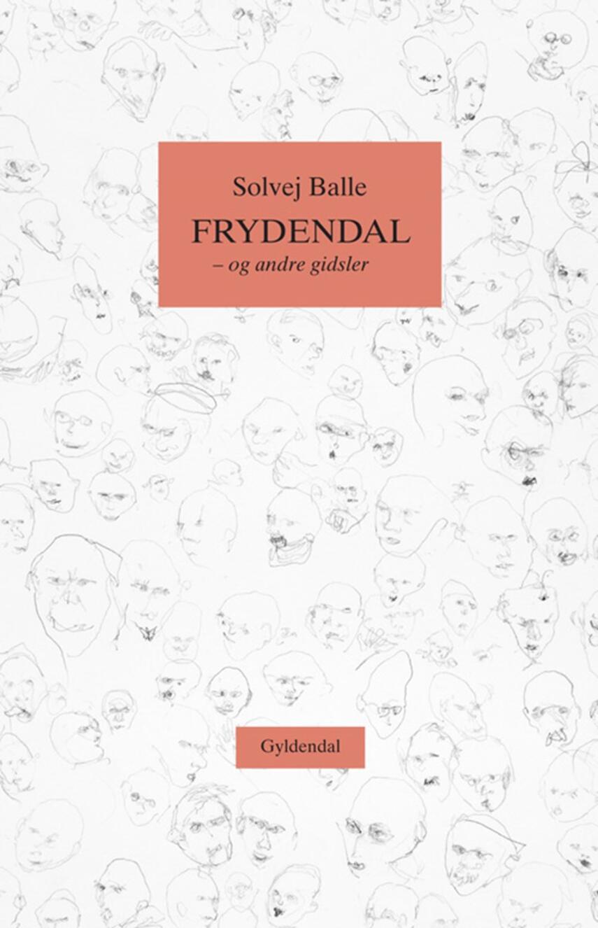 Solvej Balle: Frydendal : og andre gidsler