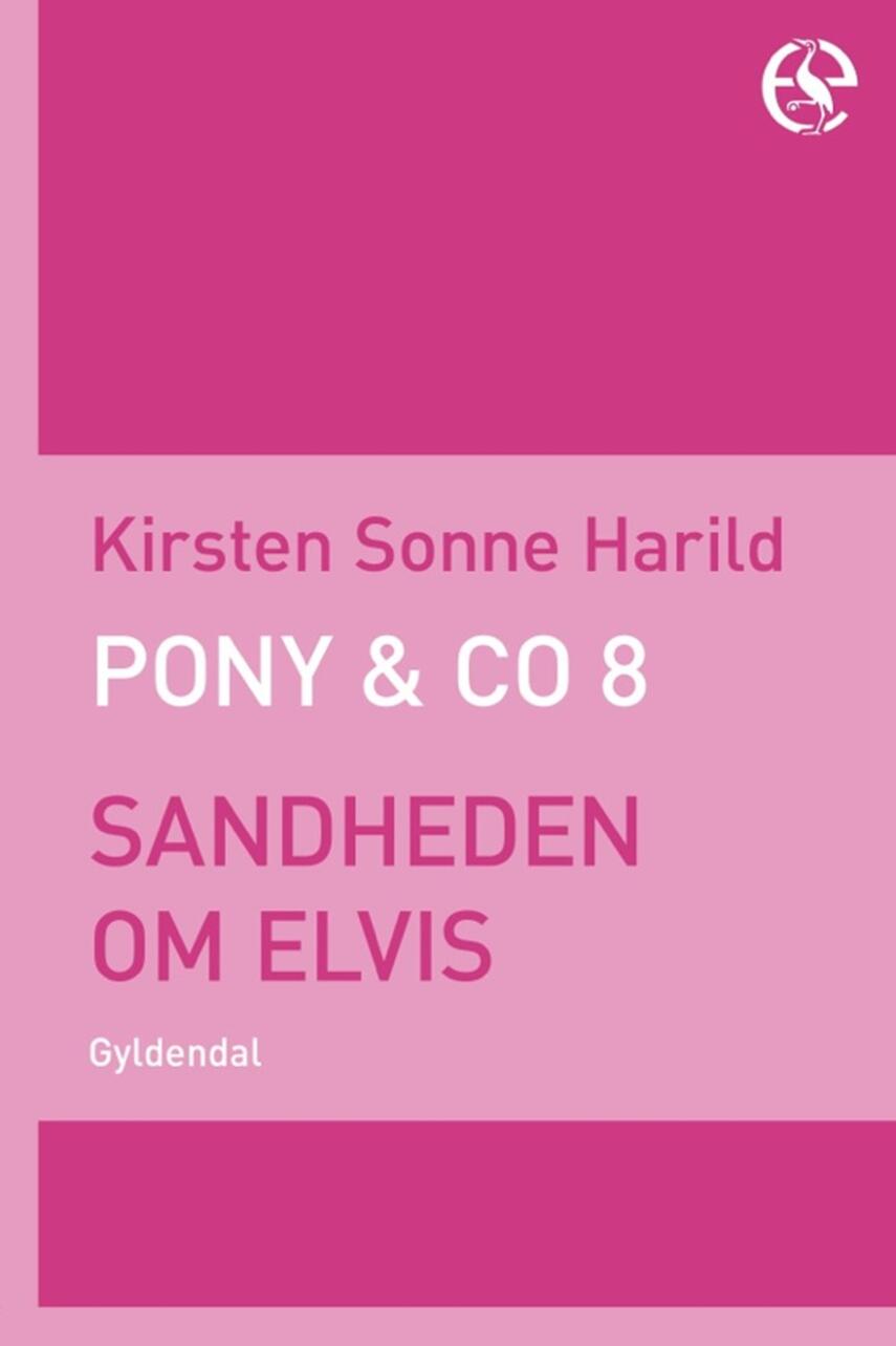 Kirsten Sonne Harild: Sandheden om Elvis