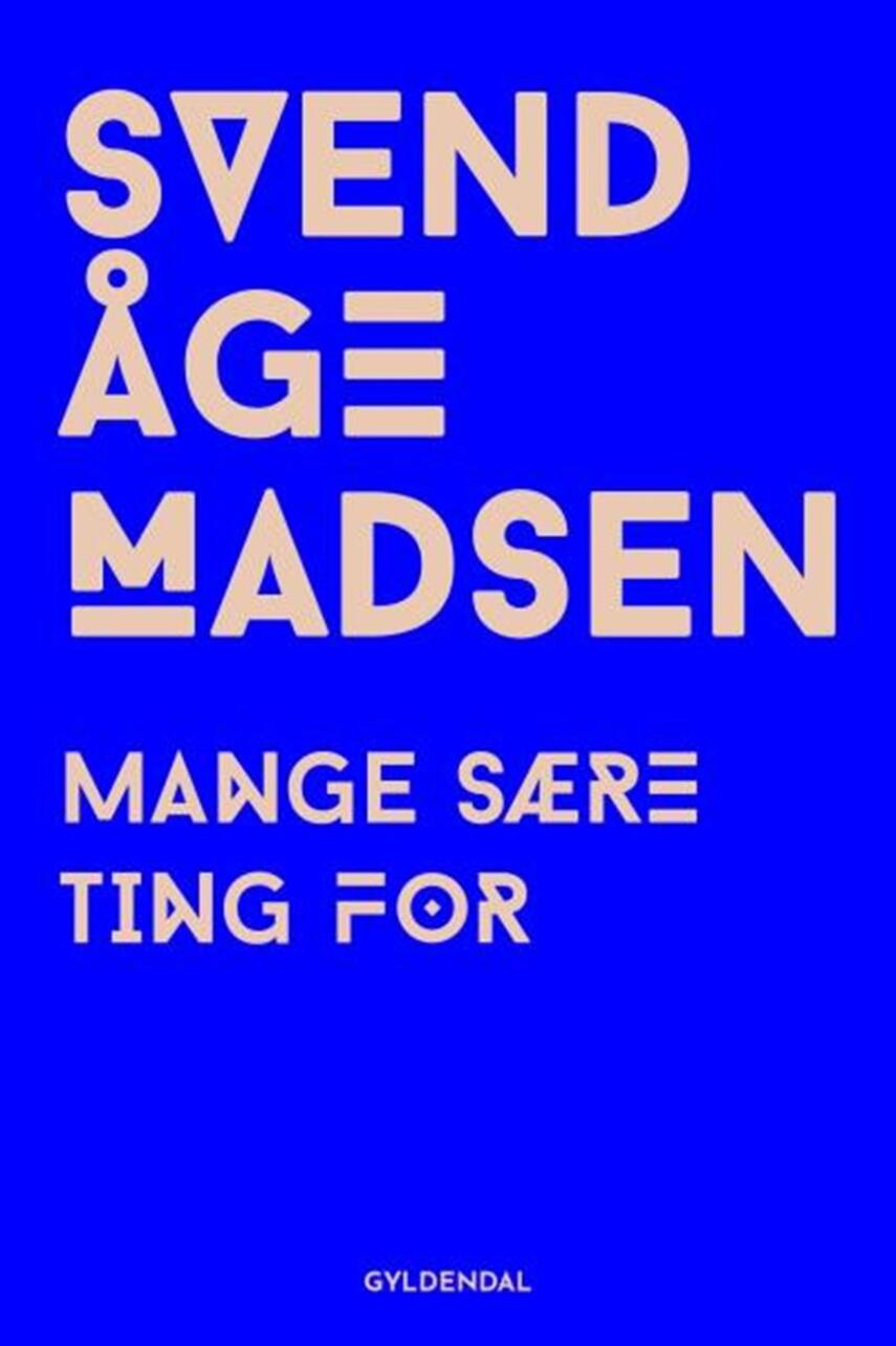 Svend Åge Madsen (f. 1939): Mange sære ting for