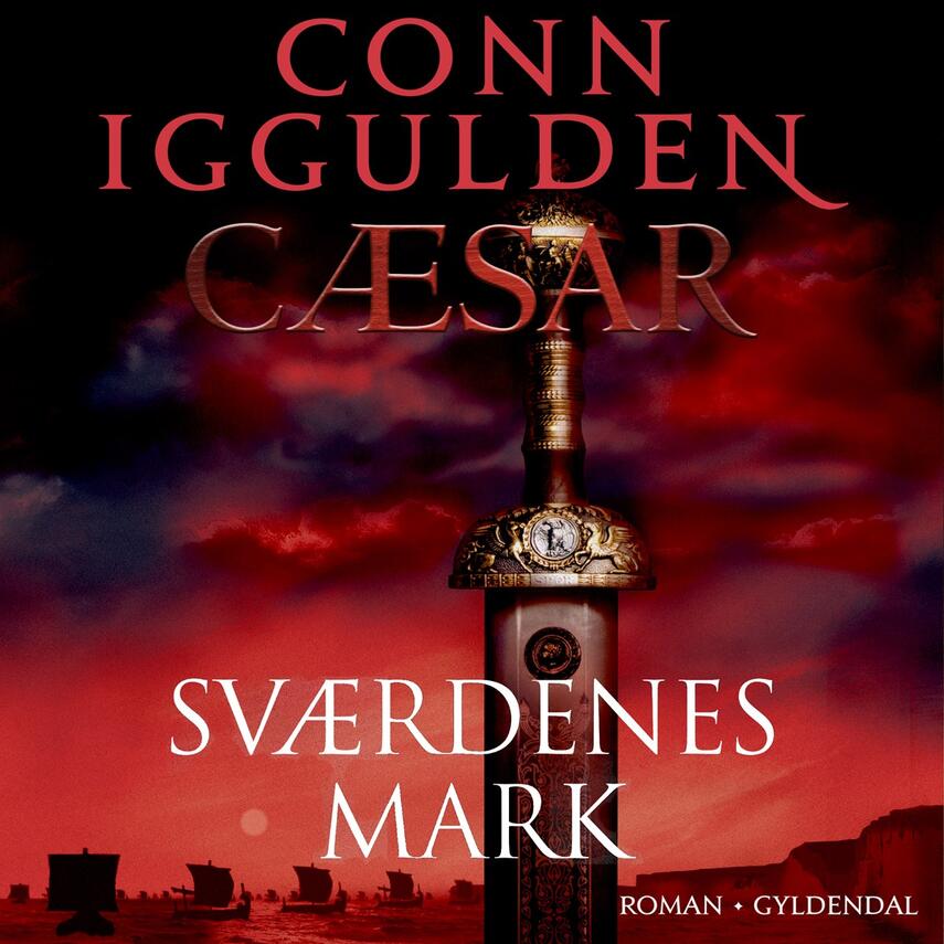 Conn Iggulden: Cæsar. 3, Sværdenes mark