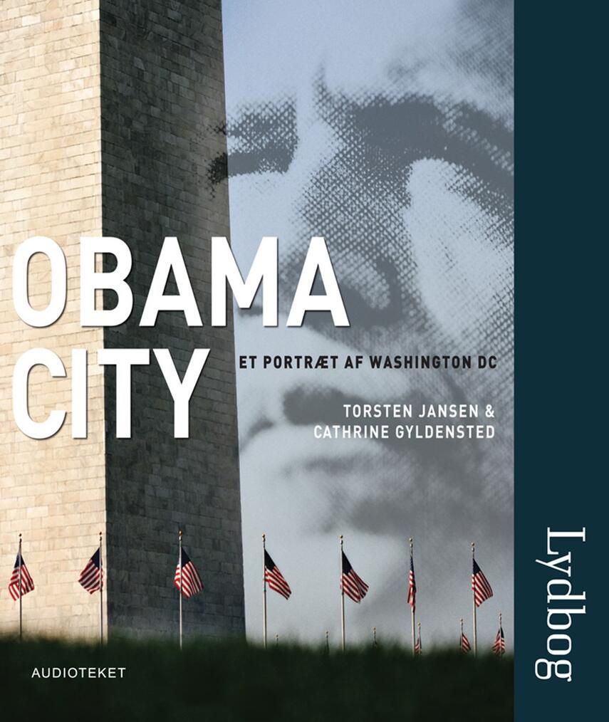 Torsten Jansen, Cathrine Gyldensted: Obama City : et portræt af Washington DC