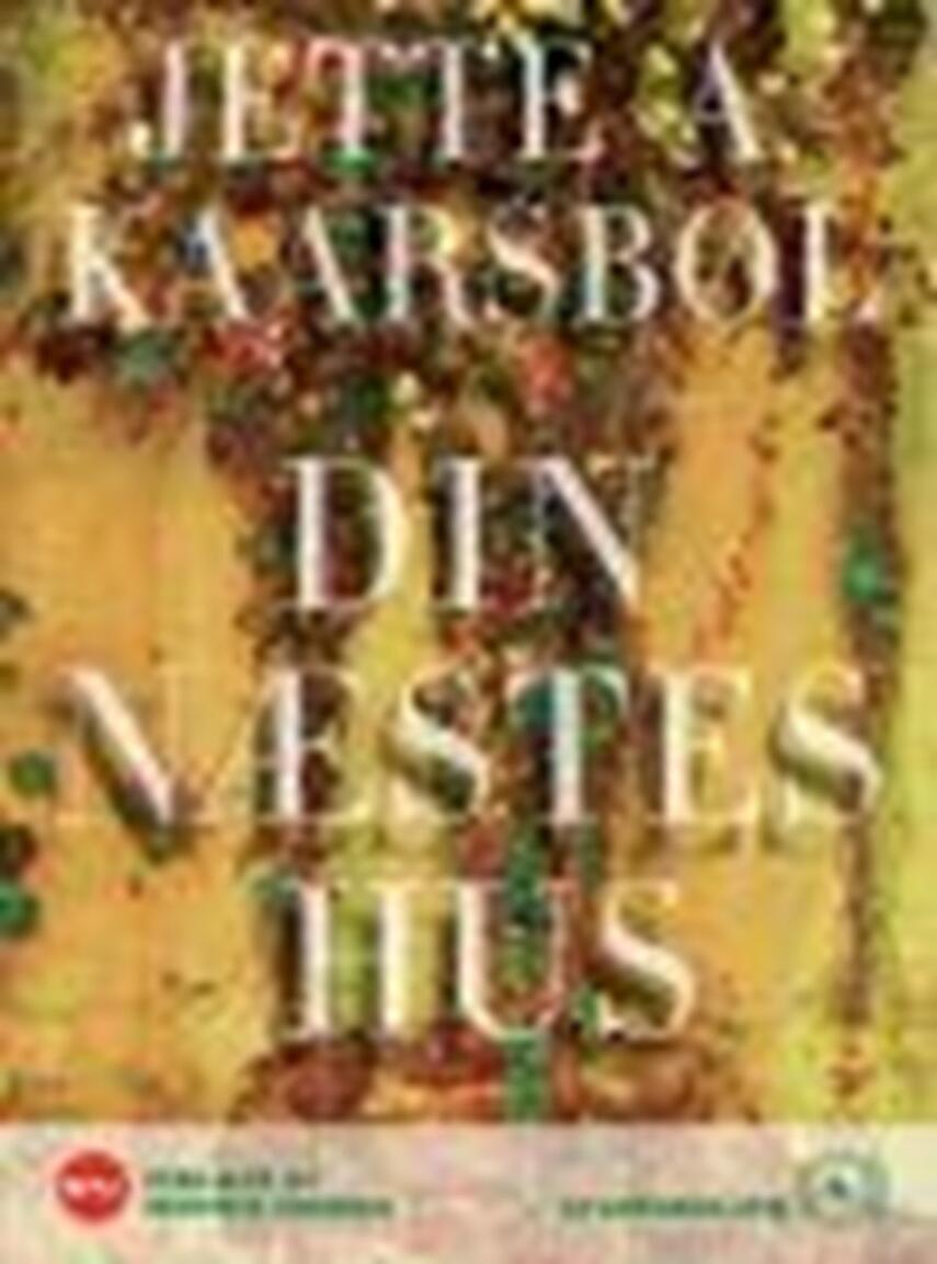 Jette A. Kaarsbøl: Din næstes hus