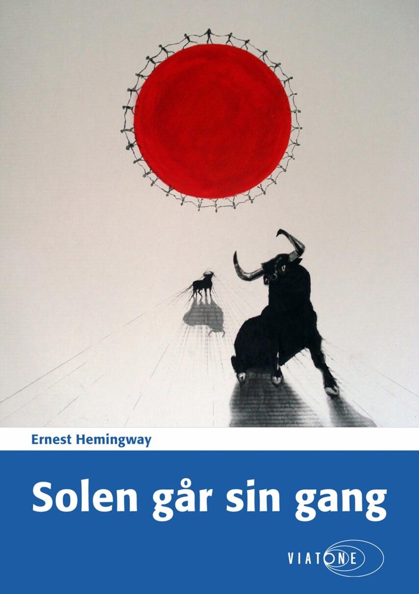 Og solen går sin gang by Ernest Hemingway Og solen går sin gang by Ernest Hemingway