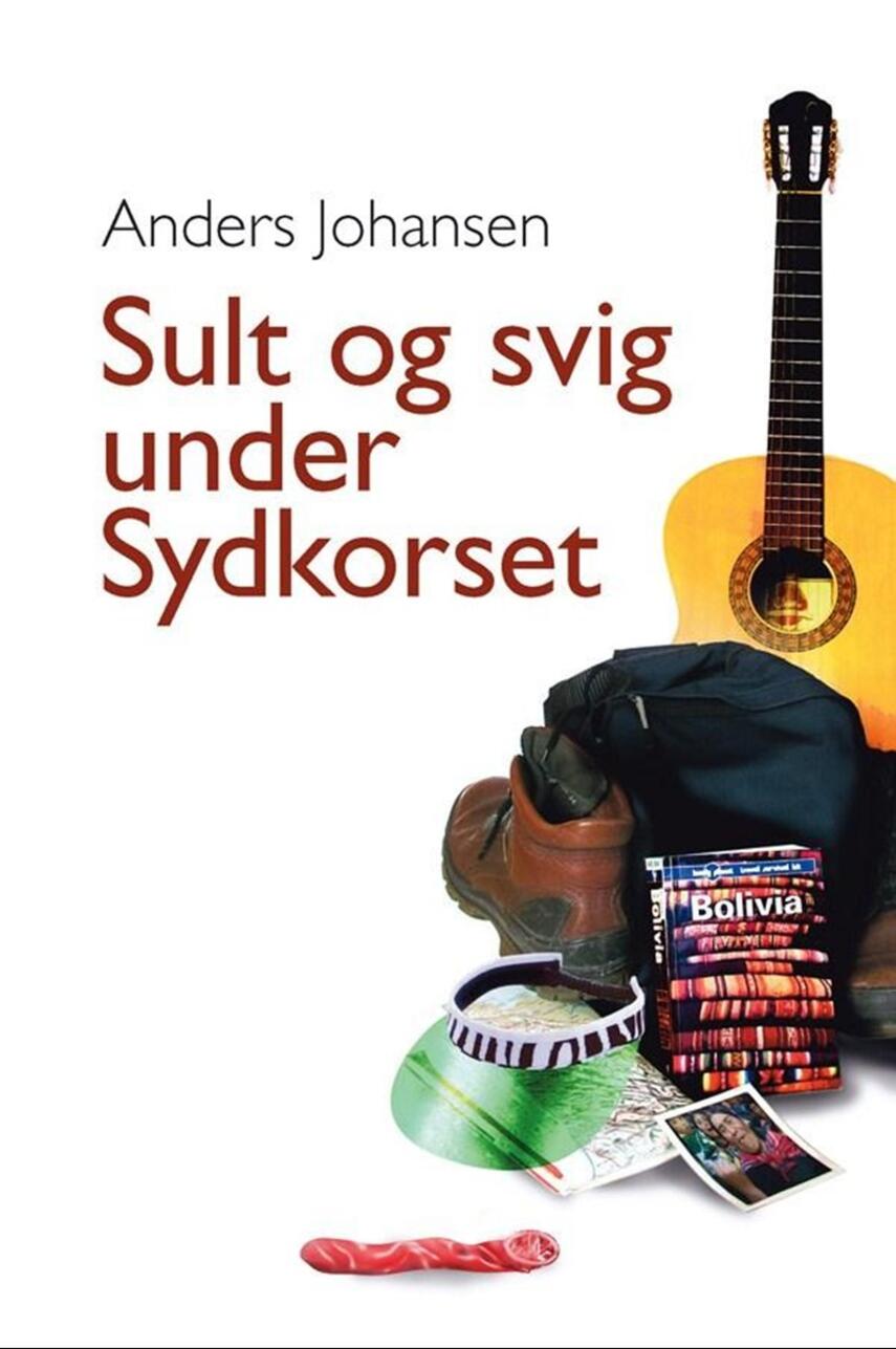 Anders Johansen (f. 1953): Sult og svig under sydkorset