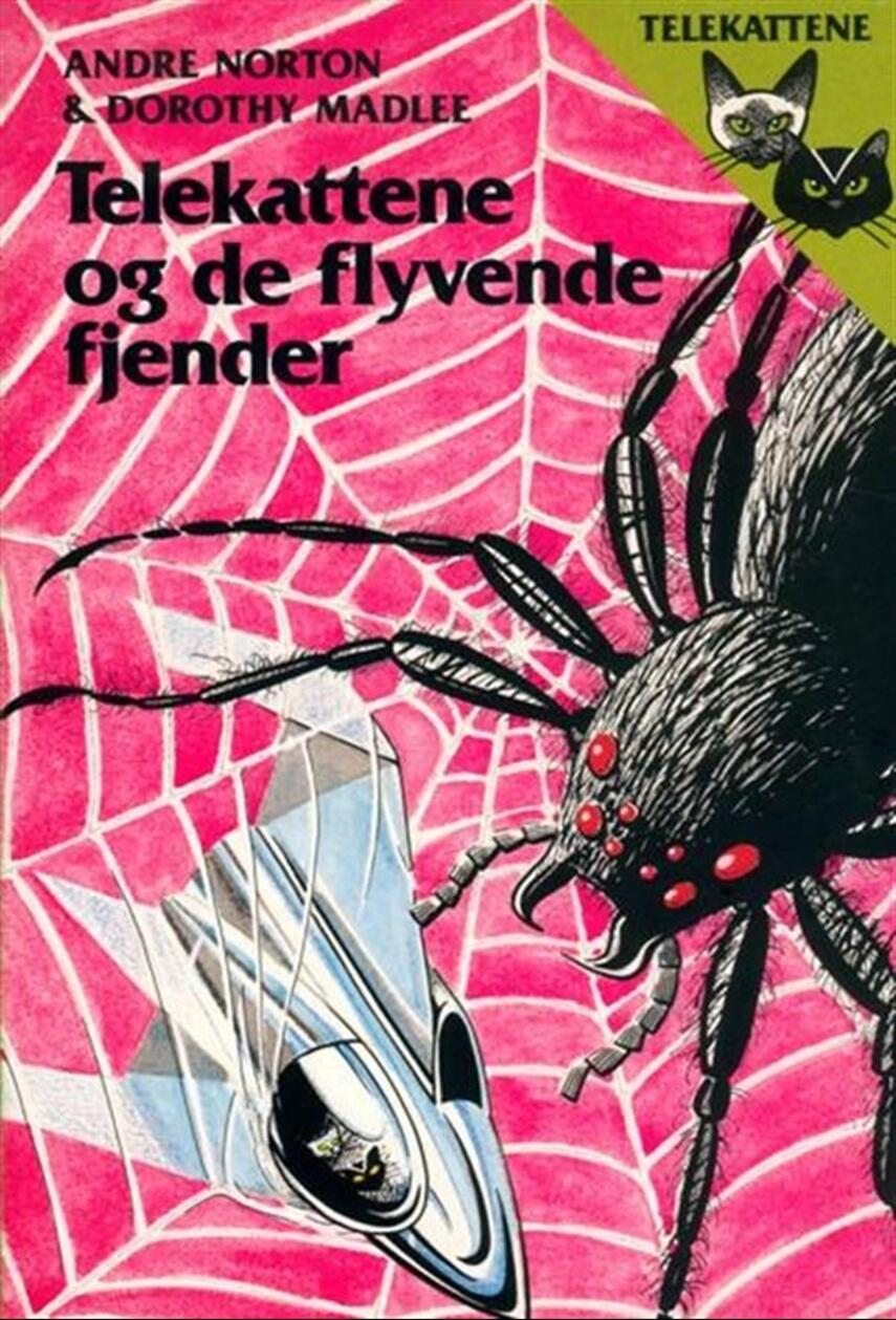 Andre Norton, Dorothy Madlee: Telekattene og de flyvende fjender