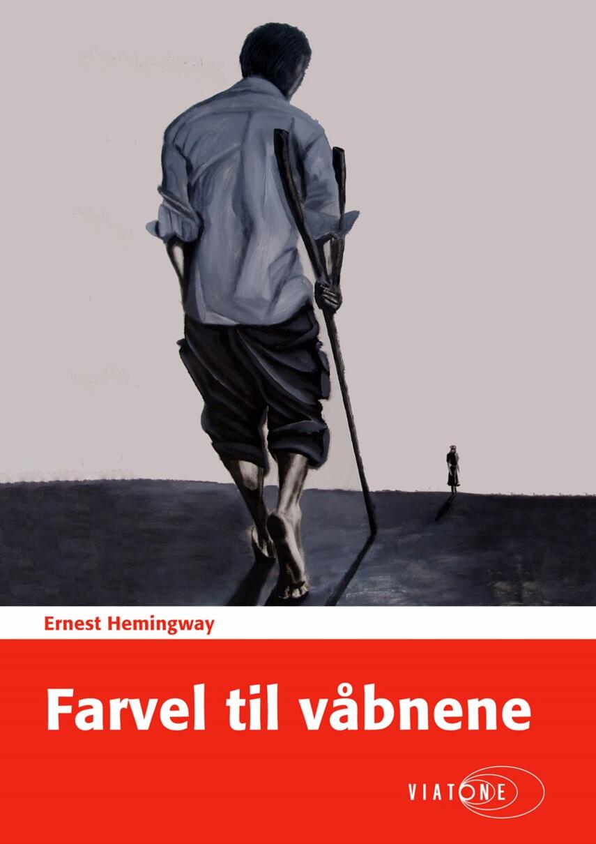 Ernest Hemingway: Farvel til våbnene