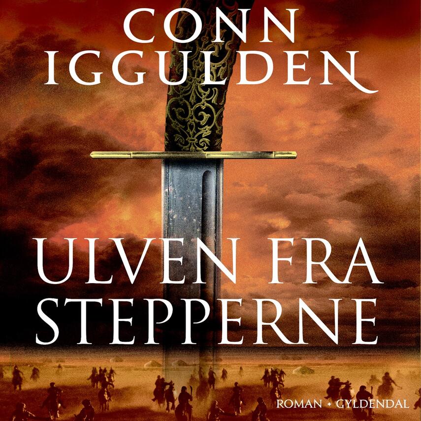 Conn Iggulden: Ulven fra stepperne