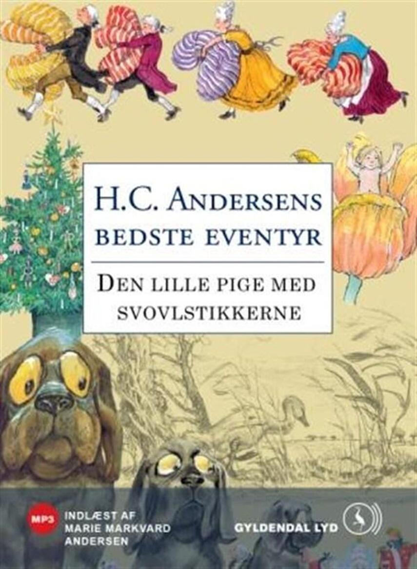 H. C. Andersen (f. 1805): Den lille pige med svovlstikkerne