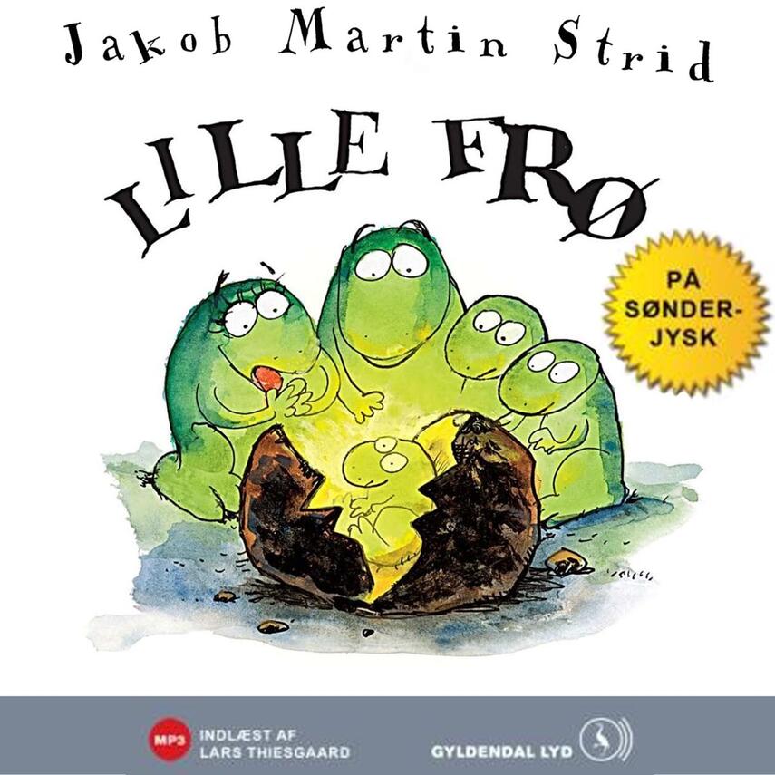 Jakob Martin Strid: Lille frø (Sønderjysk dialekt)