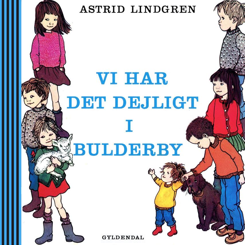 Astrid Lindgren: Vi har det dejligt i Bulderby