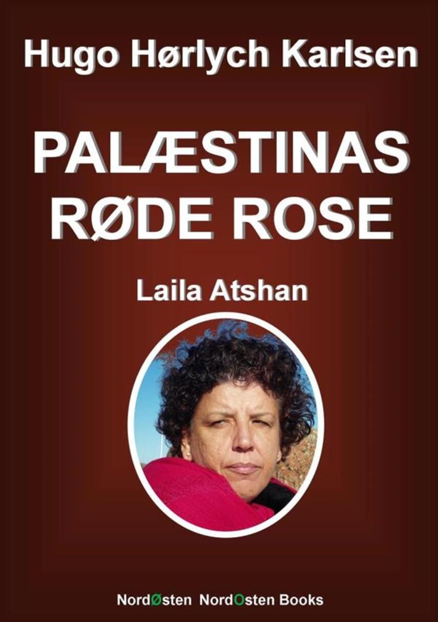 Laila Atshan: Palæstinas røde rose