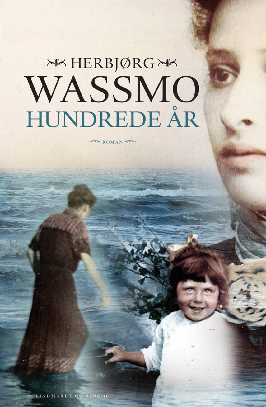 Herbjørg Wassmo: Hundrede år : roman