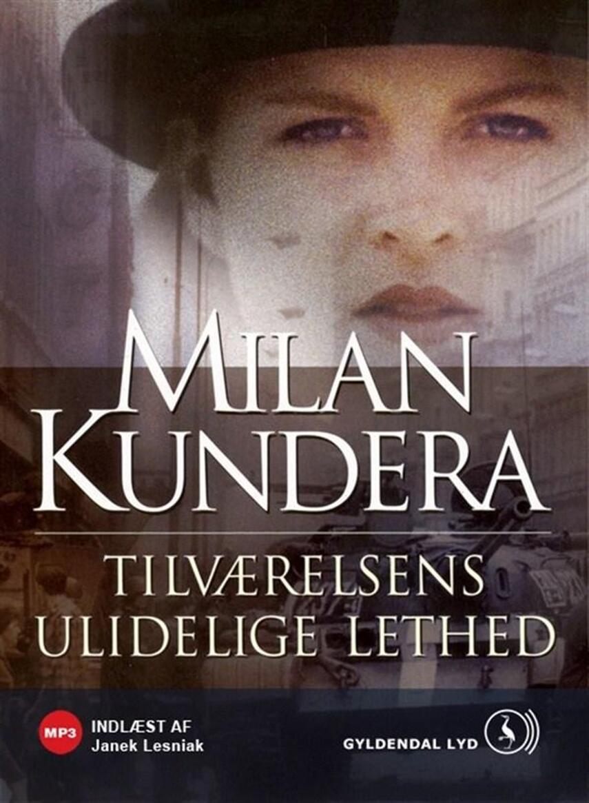 Milan Kundera: Tilværelsens ulidelige lethed