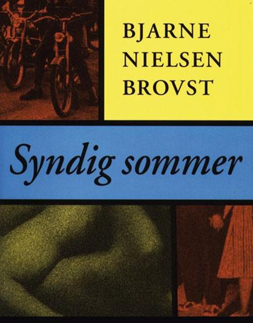 Bjarne Nielsen Brovst: Syndig sommer