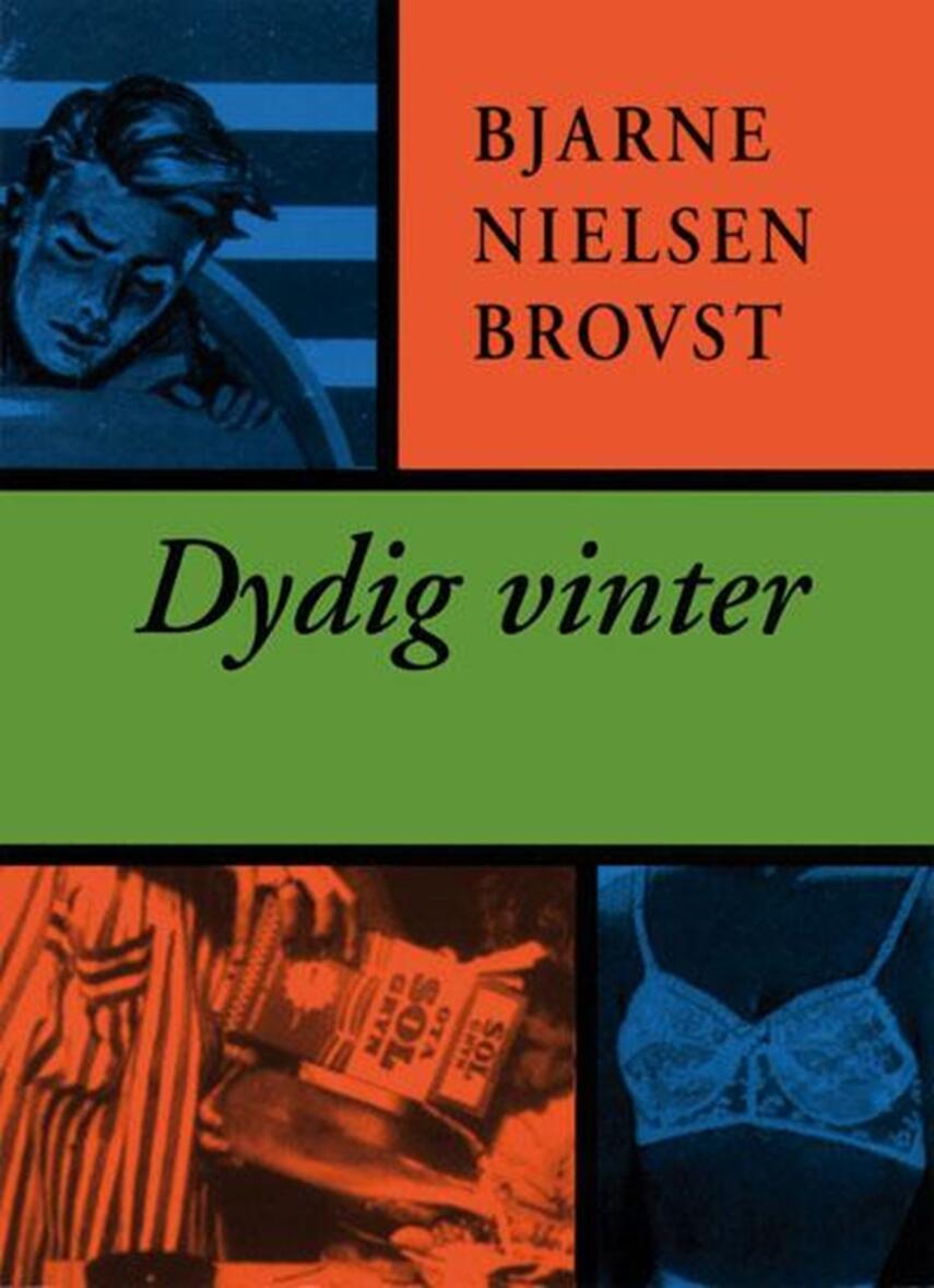 Bjarne Nielsen Brovst: Dydig vinter