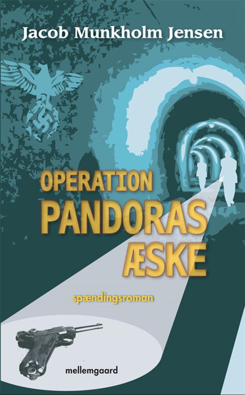 Jacob Munkholm Jensen (f. 1974): Operation Pandoras æske : spændingsroman