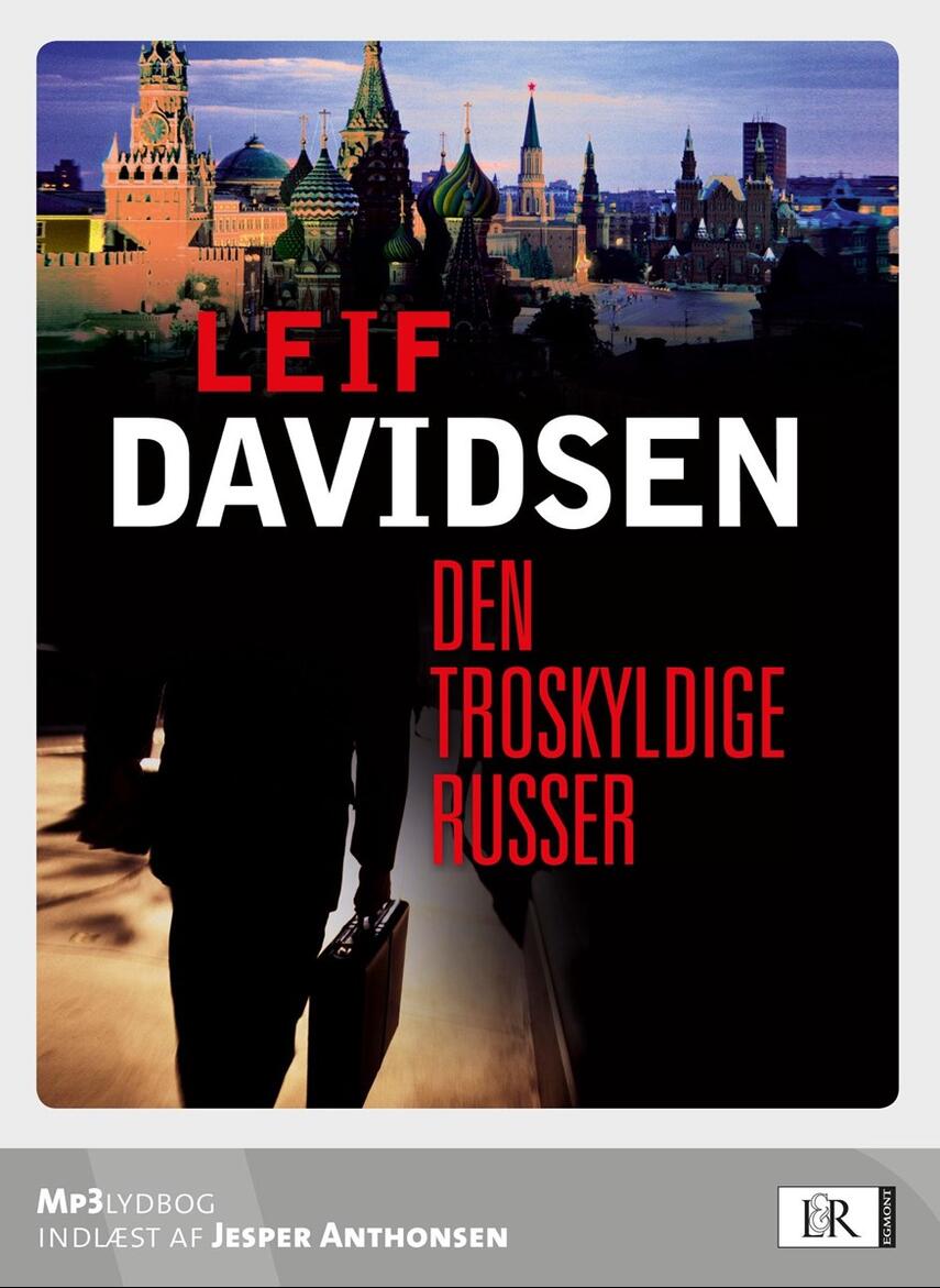 Leif Davidsen: Den troskyldige russer