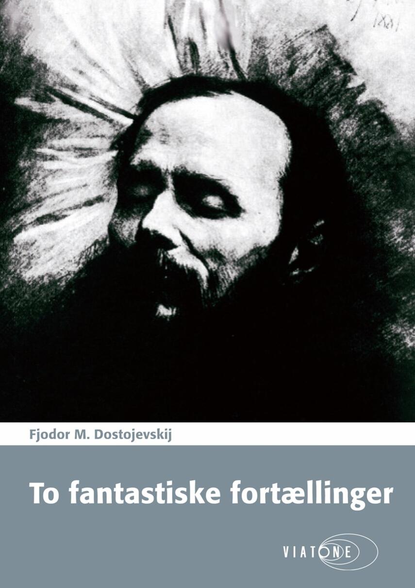 F. M. Dostojevskij: To fantastiske fortællinger