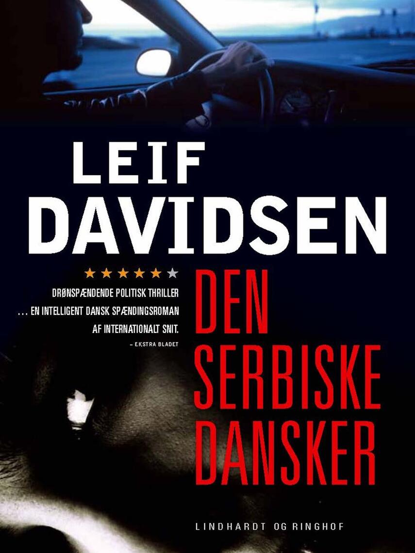 Leif Davidsen: Den serbiske dansker : roman