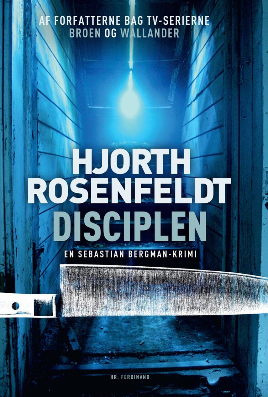 Michael Hjorth (f. 1963-05-13), Hans Rosenfeldt: Disciplen