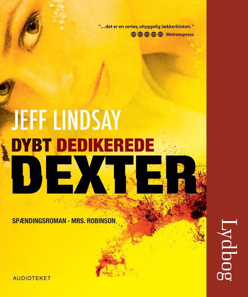 Jeffry P. Lindsay: Dybt dedikerede Dexter