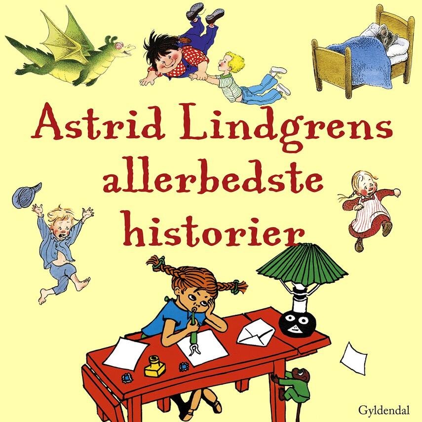 Astrid Lindgren: Astrid Lindgrens allerbedste historier