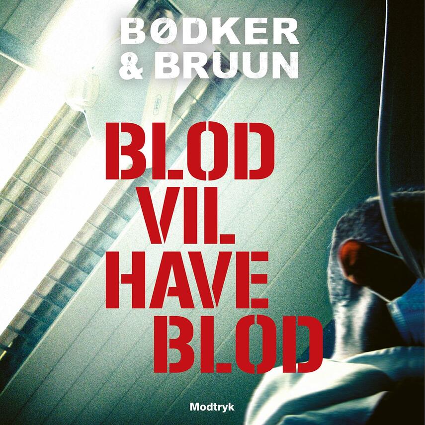 Benni Bødker, Karen Vad Bruun: Blod vil have blod