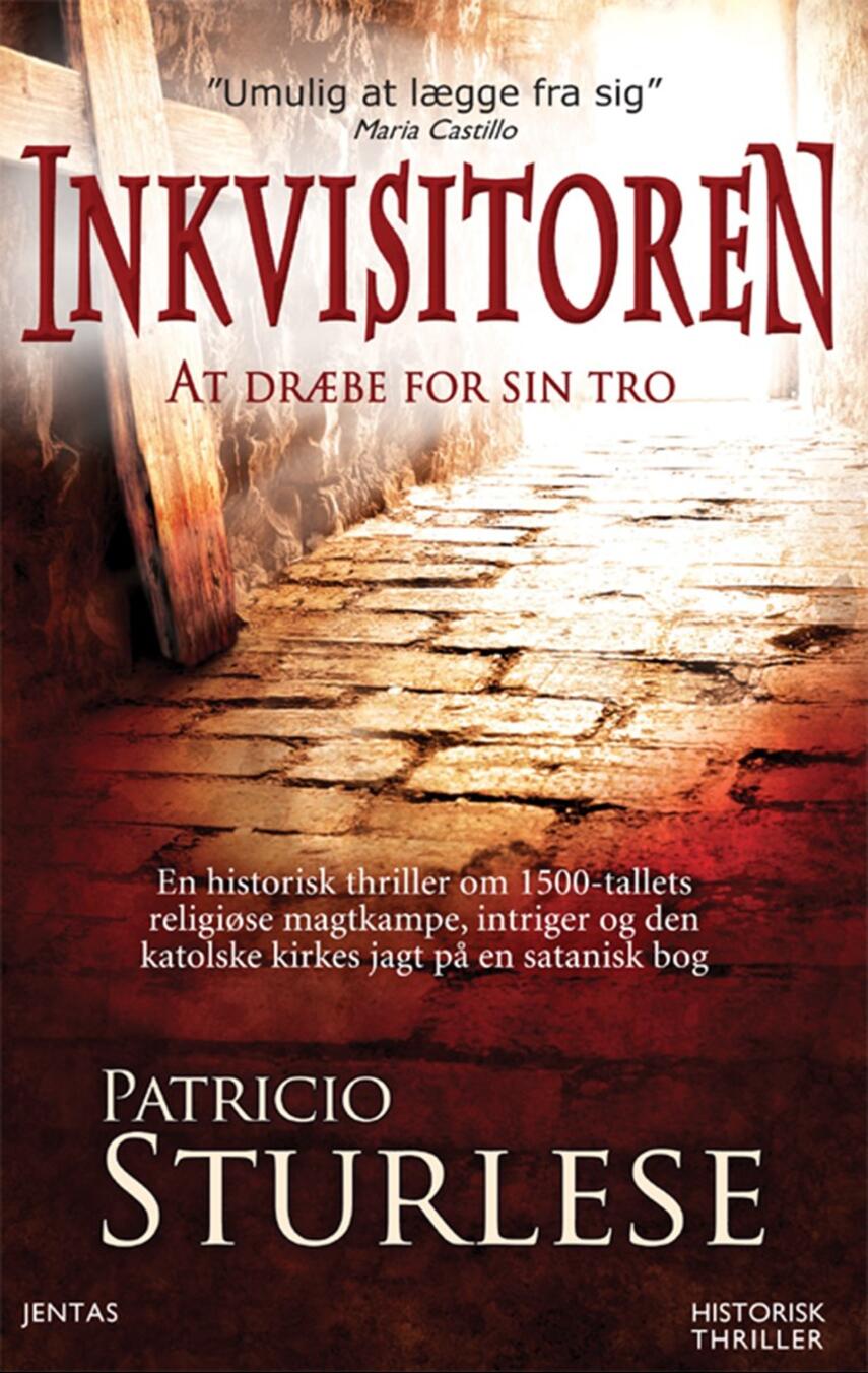 Patricio Sturlese (f. 1973): Inkvisitoren : historisk thriller