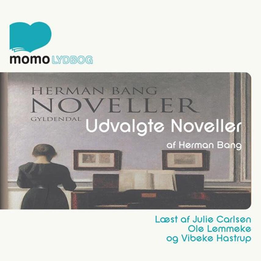 Herman Bang: Udvalgte noveller