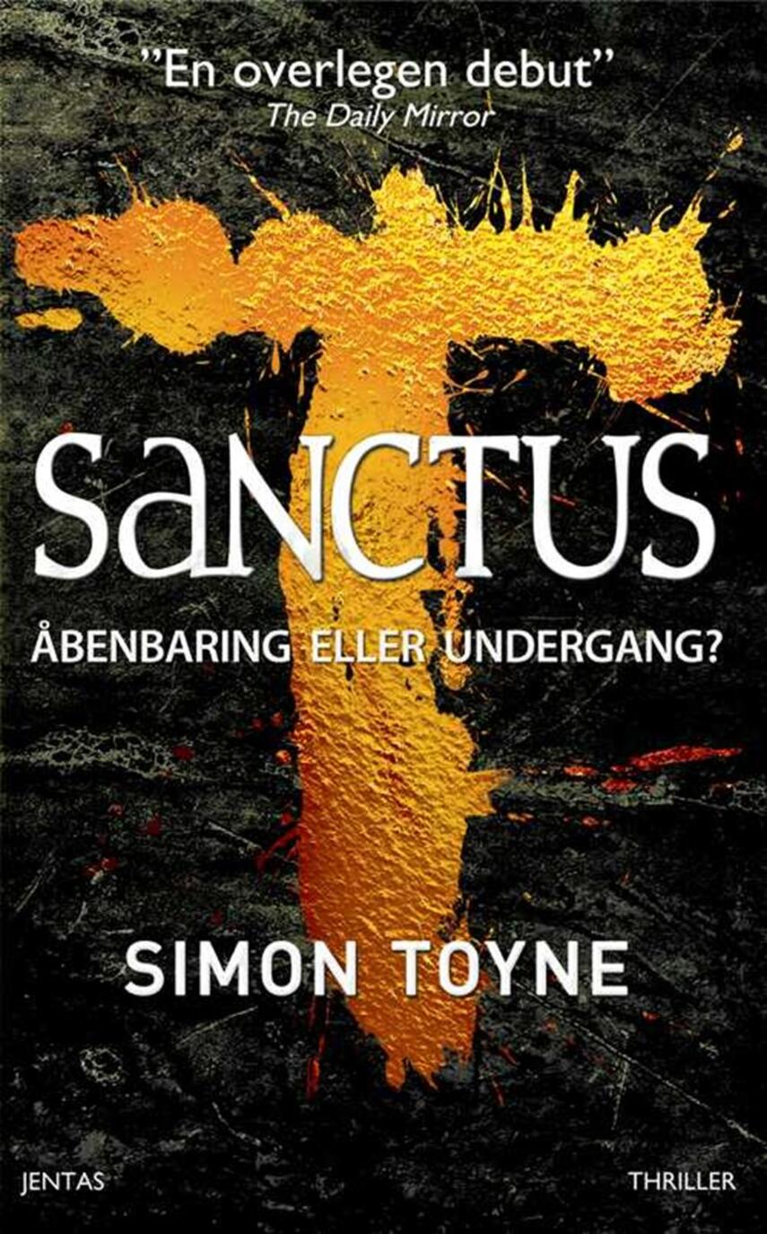Simon Toyne: Sanctus : åbenbaring eller fortabelse?