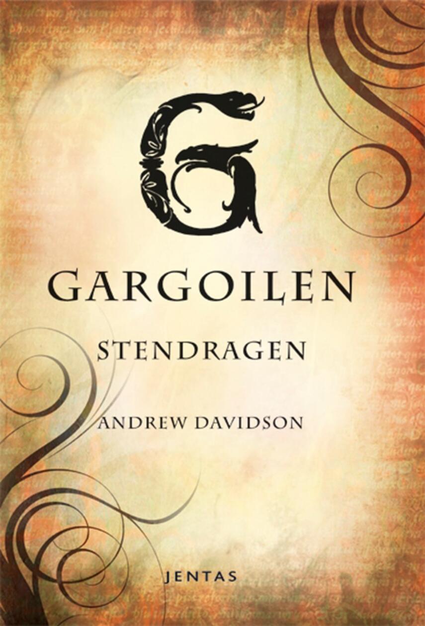 Andrew Davidson: Gargoilen : Stendragen