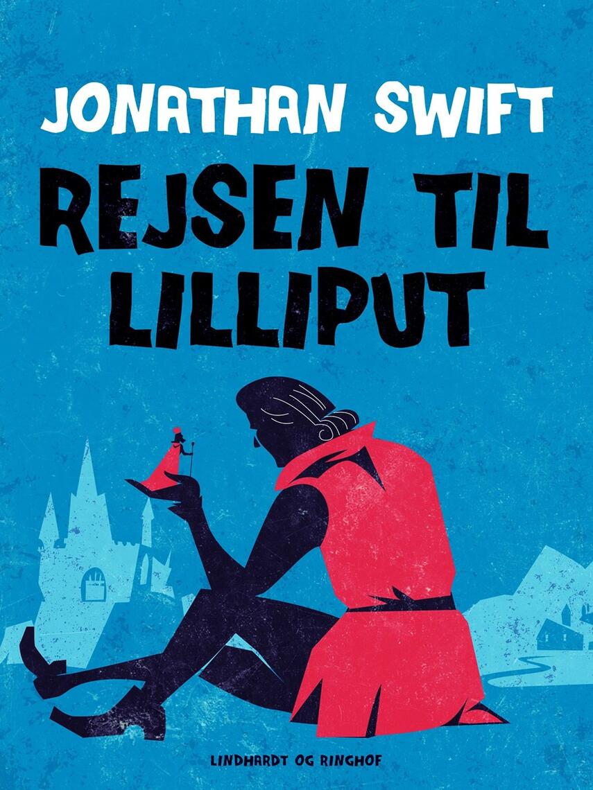 Jonathan Swift: Rejsen til Lilliput