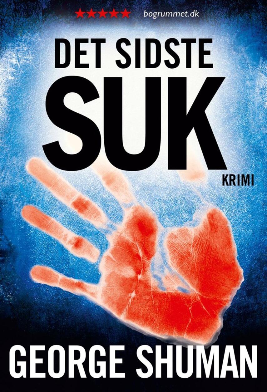 George D. Shuman: Det sidste suk : krimi