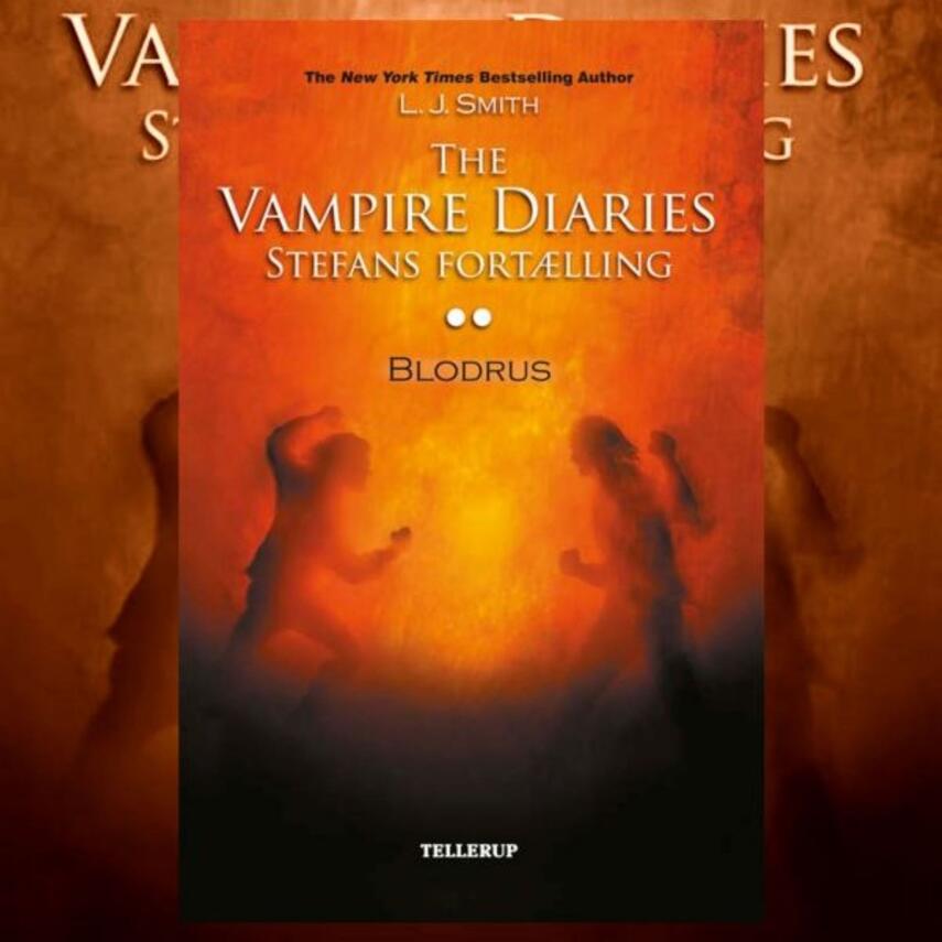 L. J. Smith: The vampire diaries - Stefans fortælling. 2, Blodrus