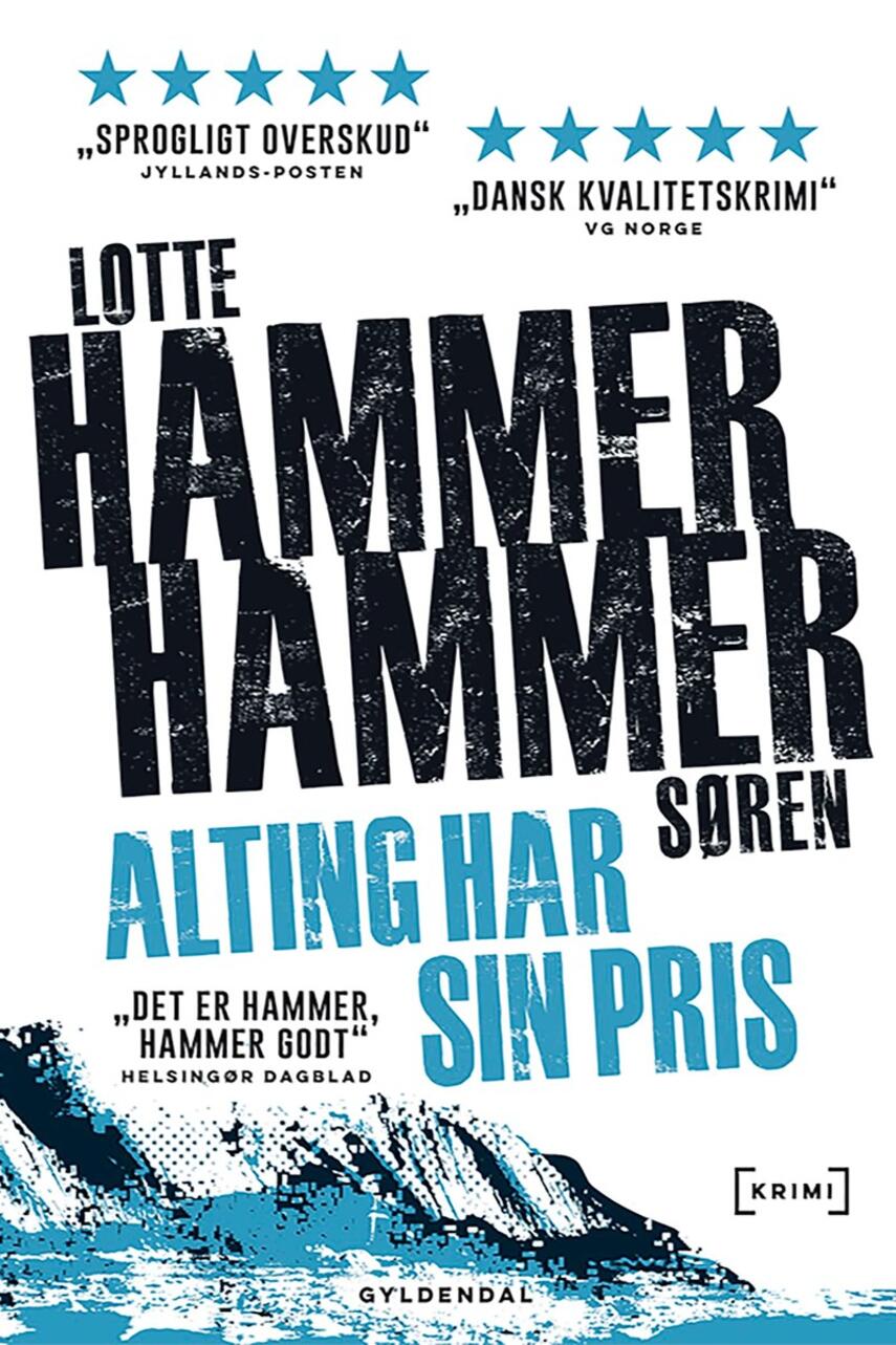 Lotte Hammer, Søren Hammer: Alting har sin pris