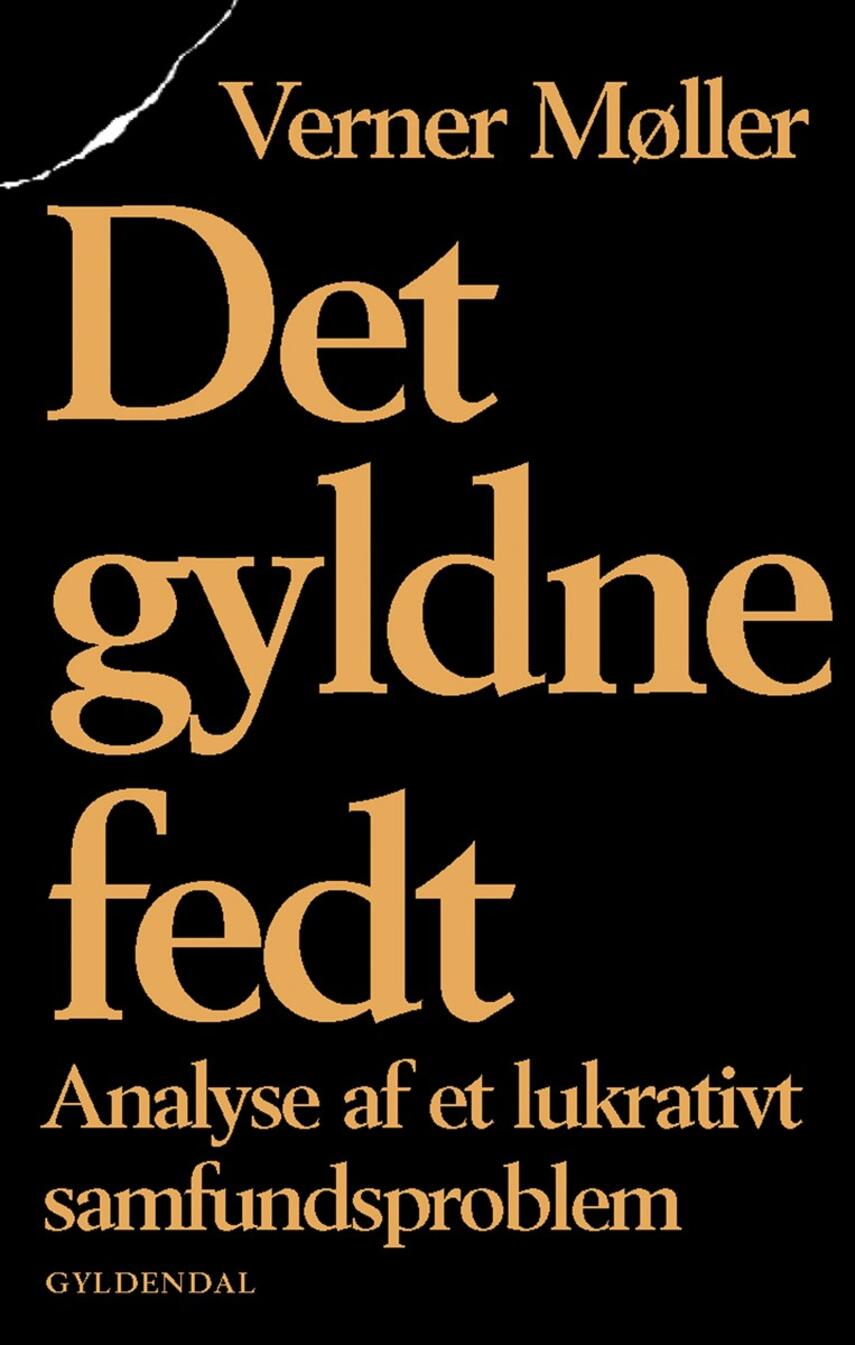Verner Møller (f. 1962): Det gyldne fedt