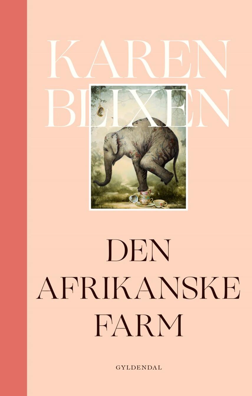 Karen Blixen: Den afrikanske farm